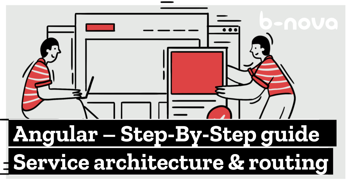 Angular Service Architektur & Routing | b-nova