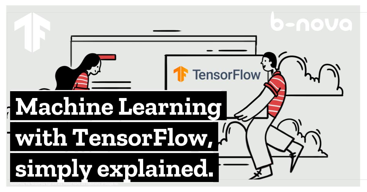 Machine Learning With Tensorflow | B-nova