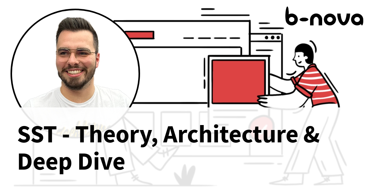 SST - Theory, Architecture & Deep Dive | b-nova