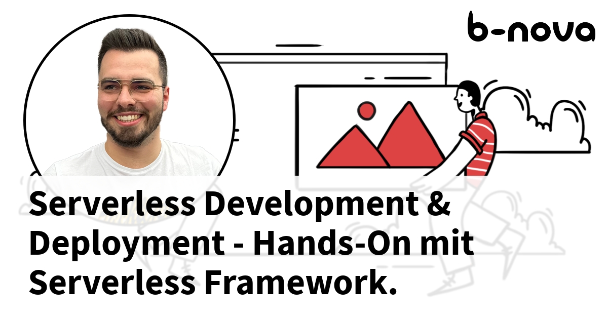 Serverless, Development & Deployment – Serverless Framework? | B-nova